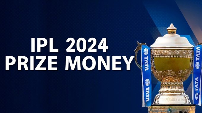 IPL 2024 Prize Money